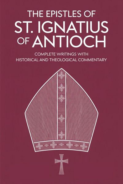 Produktbild: The Epistles of St. Ignatius of Antioch