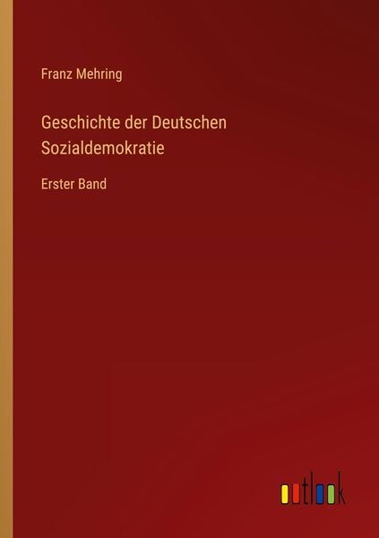 Produktbild: Geschichte der Deutschen Sozialdemokratie