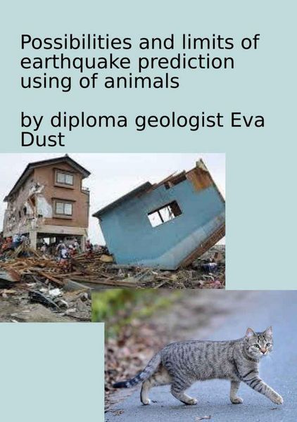 Produktbild: Possibilities and limits of earthquake prediction using of animals