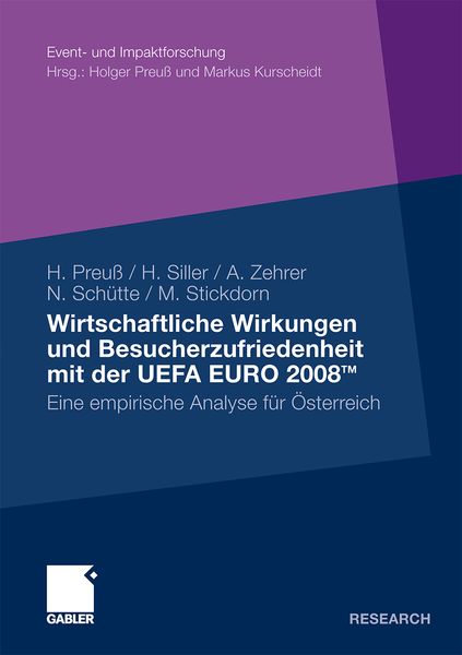 Wirtschaftliche Wirkungen und Besucherzufriedenheit mit der UEFA EURO 2008TM, Taschenbuch von Holger Preuss , Hubert J. Siller , Norbert Schütte ,