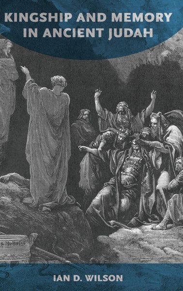 Produktbild: Kingship and Memory in Ancient Judah