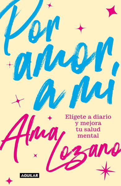 Produktbild: Por Amor a M&iacute; El&iacute;gete a Diario Y Mejora Tu Salud Mental / For the Love of Me: Choose Yourself Every Day