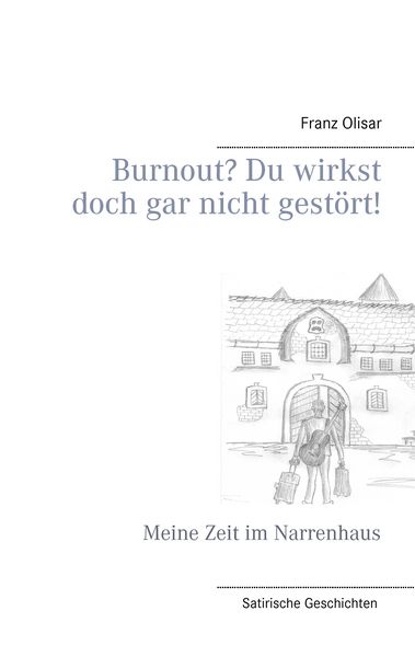 Produktbild: Burnout? Du wirkst doch gar nicht gest&ouml;rt!