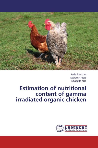 Produktbild: Estimation of nutritional content of gamma irradiated organic chicken