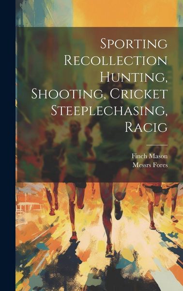Produktbild: Sporting Recollection Hunting, Shooting, Cricket Steeplechasing, Racig
