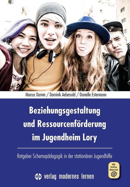 Produktbild: Beziehungsgestaltung und Ressourcenf&ouml;rderung im Jugendheim Lory