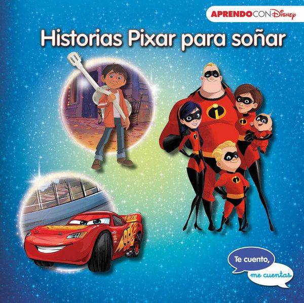 Produktbild: Historias Pixar para so&ntilde;ar : Cars 3 ; Coco ; y Los Incre&iacute;bles 2