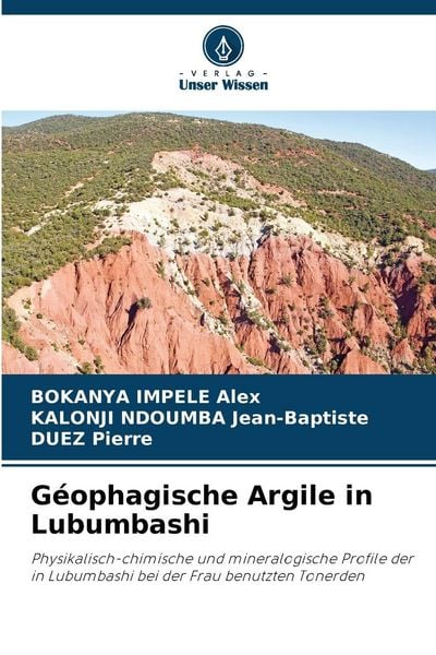 Géophagische Argile in Lubumbashi, Taschenbuch von Bokanya Impele Alex , Kalonji Ndoumba Jean-Baptiste , DUEZ Pierre, Verlag Unser Wissen,