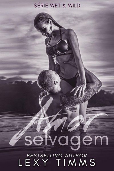 Produktbild: Amor Selvagem (S&eacute;rie Wet & Wild, #2)