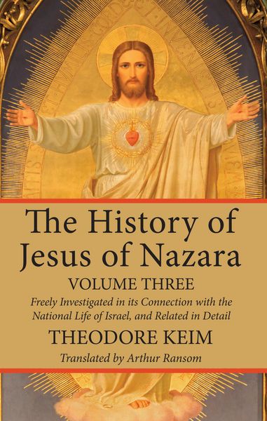 Produktbild: The History of Jesus of Nazara, Volume Three