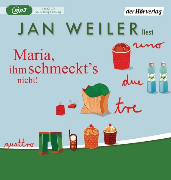 Maria, ihm schmeckt's nicht