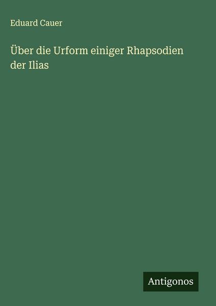 Produktbild: &Uuml;ber die Urform einiger Rhapsodien der Ilias