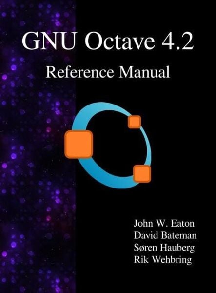 Produktbild: GNU Octave 4.2 Reference Manual