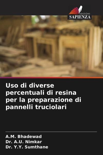 Produktbild: Uso di diverse percentuali di resina per la preparazione di pannelli truciolari