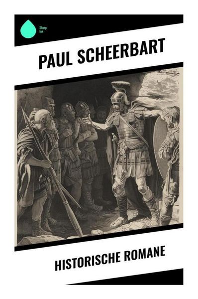 Historische Romane, Taschenbuch von Paul Scheerbart, Sharp Ink, 9788028344733