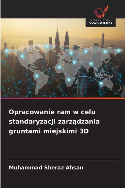 Produktbild: Opracowanie ram w celu standaryzacji zarz&iquest;dzania gruntami miejskimi 3D