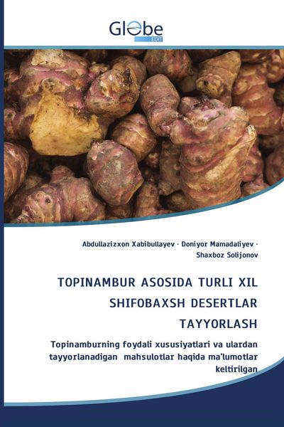 Produktbild: Topinambur Asosida Turli Xil Shifobaxsh Desertlar Tayyorlash