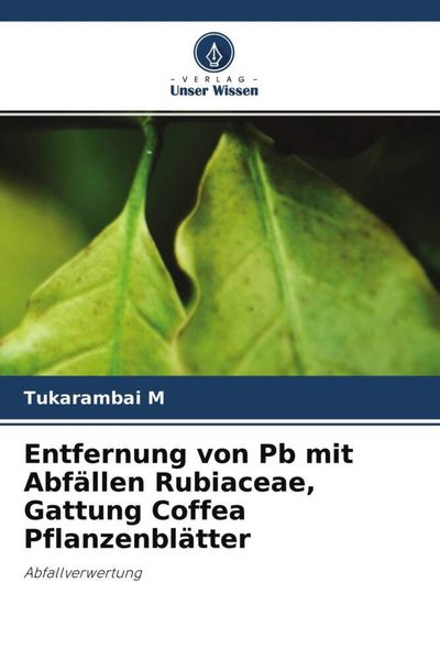 Entfernung von Pb mit Abfällen Rubiaceae, Gattung Coffea Pflanzenblätter -