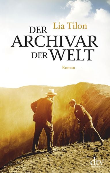 Der Archivar der Welt, Gebundene Ausgabe von Lia Tilon, dtv, 978-3-423-28196-6