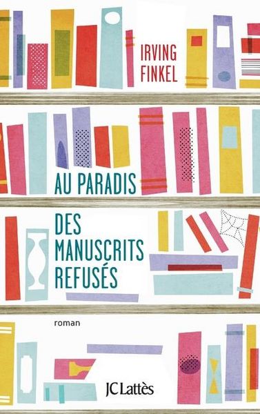 Produktbild: Au paradis des manuscrits refus&eacute;s