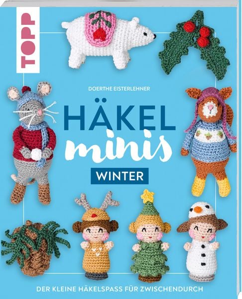 Häkel-Minis: Winter, Taschenbuch von Doerthe Eisterlehner, Frechverlag GmbH, 9783735871282