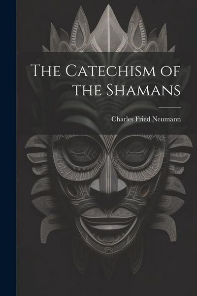Produktbild: The Catechism of the Shamans