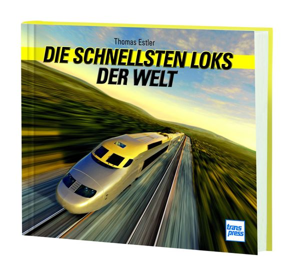 Produktbild: Die schnellsten Loks der Welt