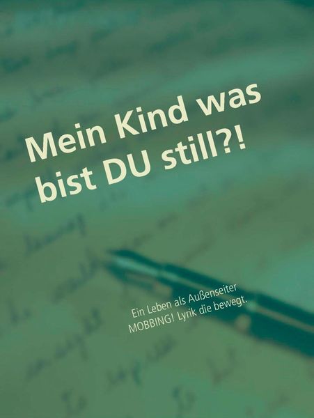 Produktbild: Mein Kind was bist DU still?!