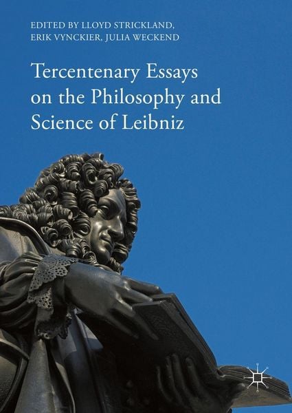 Produktbild: Tercentenary Essays on the Philosophy and Science of Leibniz