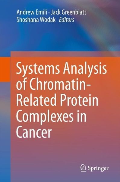 Produktbild: Systems Analysis of Chromatin-Related Protein Complexes in Cancer