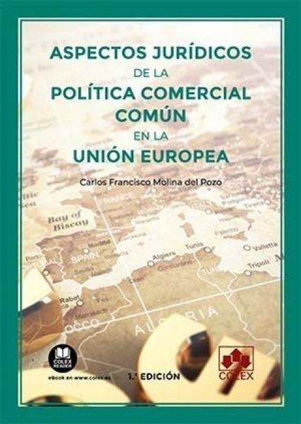 Produktbild: Aspectos jur&iacute;dicos de la pol&iacute;tica comercial com&uacute;n en la Uni&oacute;n Europea