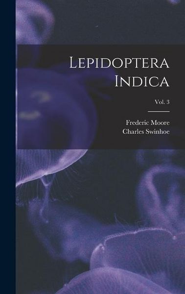 Produktbild: Lepidoptera Indica; vol. 3