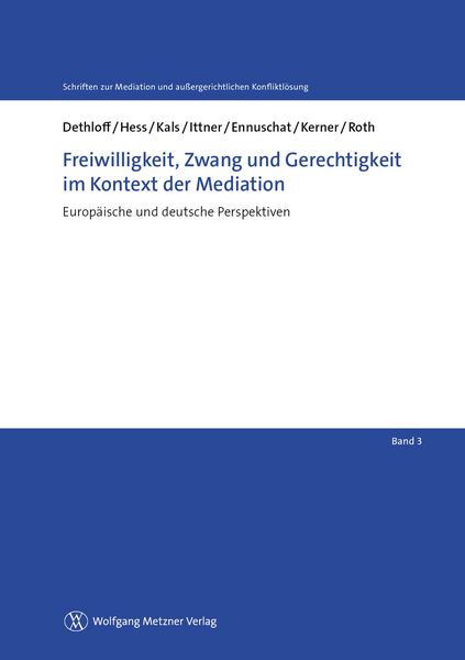 Produktbild: Freiwilligkeit, Zwang und Gerechtigkeit im Kontext der Mediation