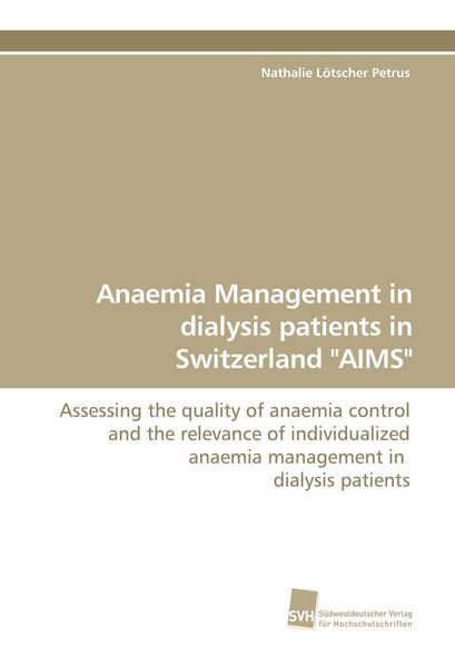 Produktbild: Anaemia Management in dialysis patients in Switzerland "AIMS"