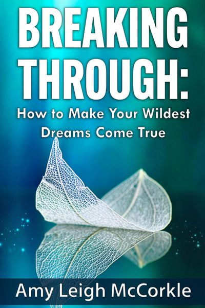 Produktbild: Breaking Through: How to Make Your Wildest Dreams Come True