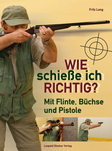 Produktbild: Wie schie&szlig;e ich richtig?