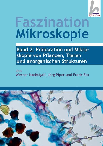 Faszination Mikroskopie, Gebundene Ausgabe von Werner Nachtigall,Jörg Piper,Frank Fox, Dustri-Verlag, 978-3-87185-595-5