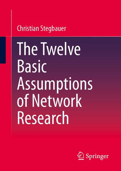 Produktbild: The Twelve Basic Assumptions of Network Research