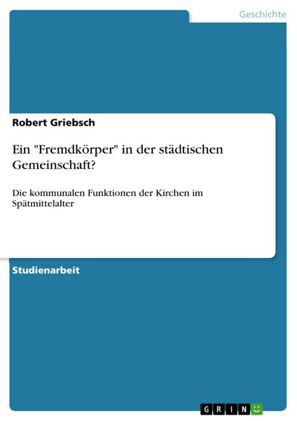 Produktbild: Ein "Fremdk&ouml;rper" in der st&auml;dtischen Gemeinschaft?