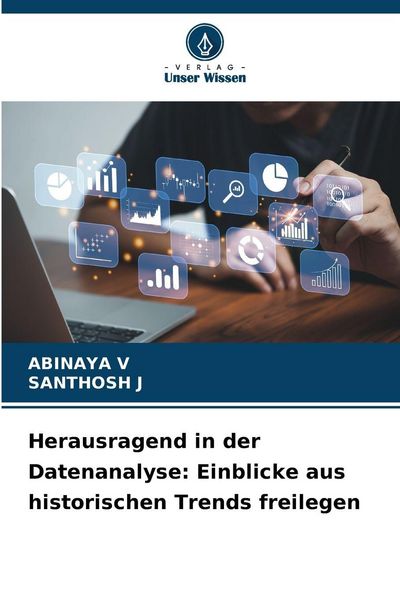 Produktbild: Herausragend in der Datenanalyse: Einblicke aus historischen Trends freilegen