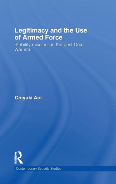 Produktbild: Legitimacy and the Use of Armed Force