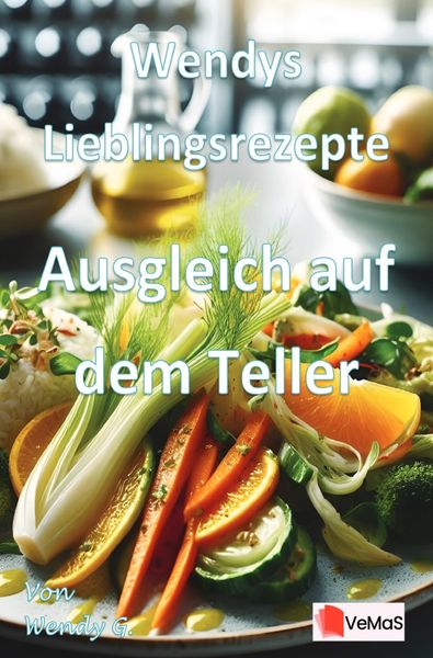 Produktbild: Wendys Lieblingsrezepte - Ausgleich auf dem Teller
