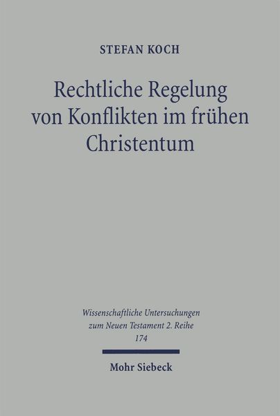 Produktbild: Rechtliche Regelung von Konflikten im fr&uuml;hen Christentum