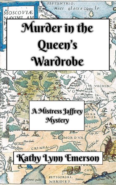 Produktbild: Murder in the Queen's Wardrobe (Mistress Jaffrey Mysteries, #1)