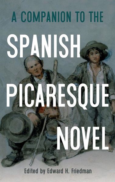 Produktbild: A Companion to the Spanish Picaresque Novel