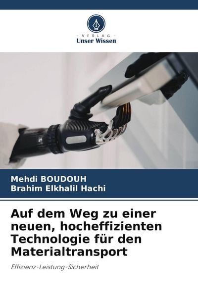 Produktbild: Auf dem Weg zu einer neuen, hocheffizienten Technologie f&uuml;r den Materialtransport