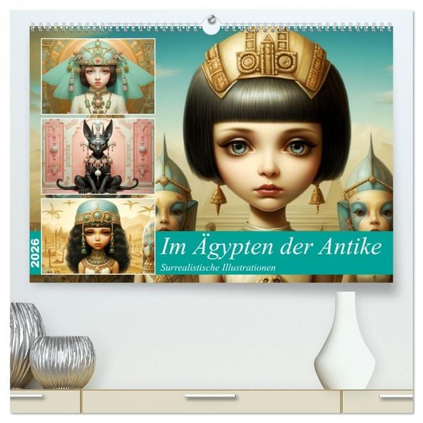 Im Ägypten der Antike. Surrealistische Illustrationen (hochwertiger Premium Wandkalender 2026 DIN A2 quer), Kunstdruck in Hochglanz