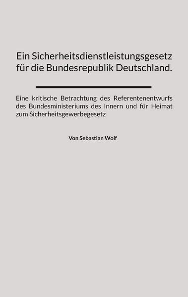 Produktbild: Ein Sicherheitsdienstleistungsgesetz f&uuml;r die Bundesrepublik Deutschland.