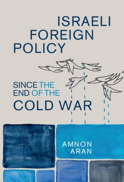 Produktbild: Israeli Foreign Policy since the End of the Cold War