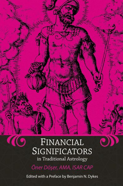 Financial Significators in Traditional Astrology, Taschenbuch von Oner Doser, The Cazimi Press, 9781934586464